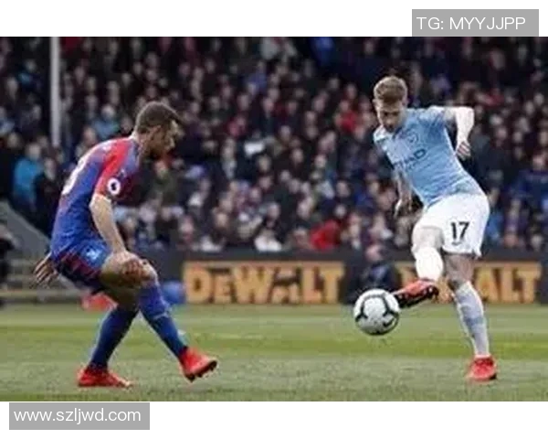 德布劳内领衔曼城新赛季征程展现中场大师风范与球队战术核心地位