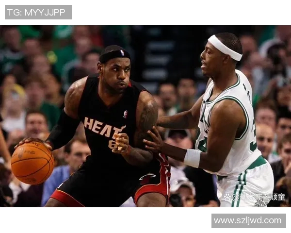 詹姆斯与凯尔特人经典对决回顾：篮球历史上的巅峰时刻
